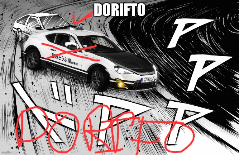 DORIFTO | DORIFTO | image tagged in ae86 vs gt86,drift | made w/ Imgflip meme maker
