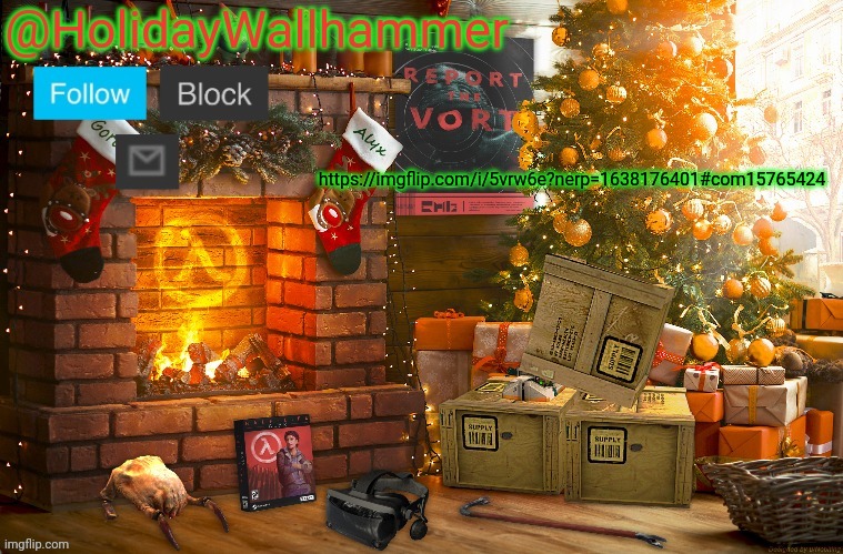 https://imgflip.com/i/5vrw6e?nerp=1638176401#com15765424 | image tagged in wallhammer christmas temp | made w/ Imgflip meme maker