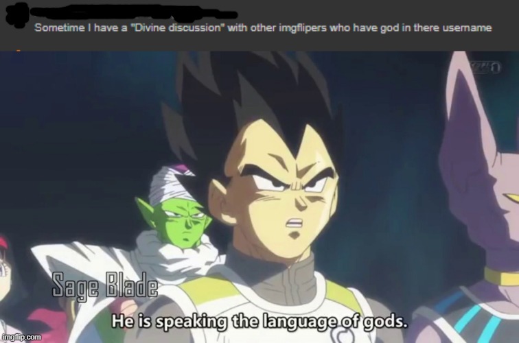 Great language | image tagged in he is speaking the language of the gods | made w/ Imgflip meme maker