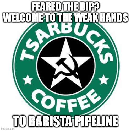 Weak Hands to Barista Pipeline | FEARED THE DIP? WELCOME TO THE WEAK HANDS; TO BARISTA PIPELINE | image tagged in commie starbucks logo,bitcoin,cryptocurrency,crypto | made w/ Imgflip meme maker