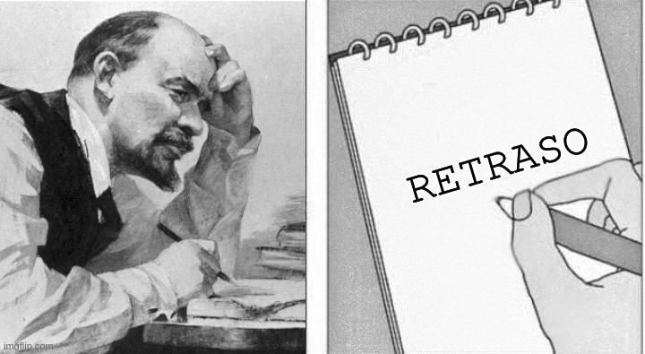 Lenin take note | RETRASO | image tagged in lenin,writing | made w/ Imgflip meme maker