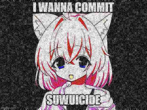 MSMG: | image tagged in i wanna commit suwuicide | made w/ Imgflip meme maker