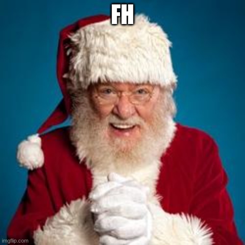 Christmas FHRITP  | FH | image tagged in christmas fhritp | made w/ Imgflip meme maker