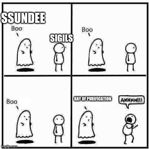 Ghost Boo | SSUNDEE; SIGILS; RAY OF PURIFICATION | image tagged in ghost boo | made w/ Imgflip meme maker