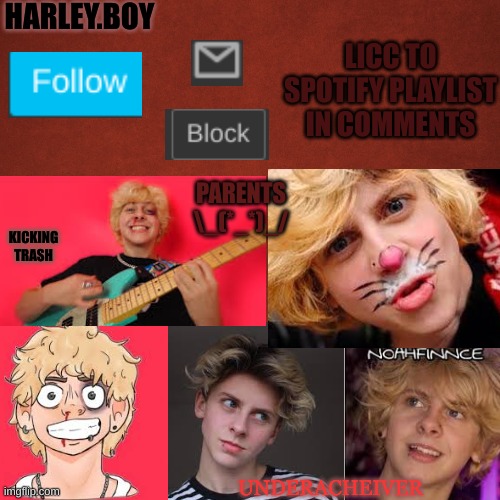 Blank Red Background | HARLEY.BOY; LICC TO SPOTIFY PLAYLIST IN COMMENTS; PARENTS \_(*_*)_/; KICKING TRASH; UNDERACHEIVER | image tagged in blank red background | made w/ Imgflip meme maker