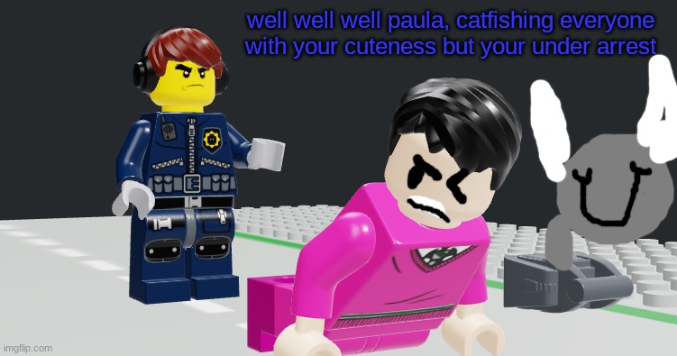 James Patten Seires (ft.Spike) | well well well paula, catfishing everyone with your cuteness but your under arrest | made w/ Imgflip meme maker