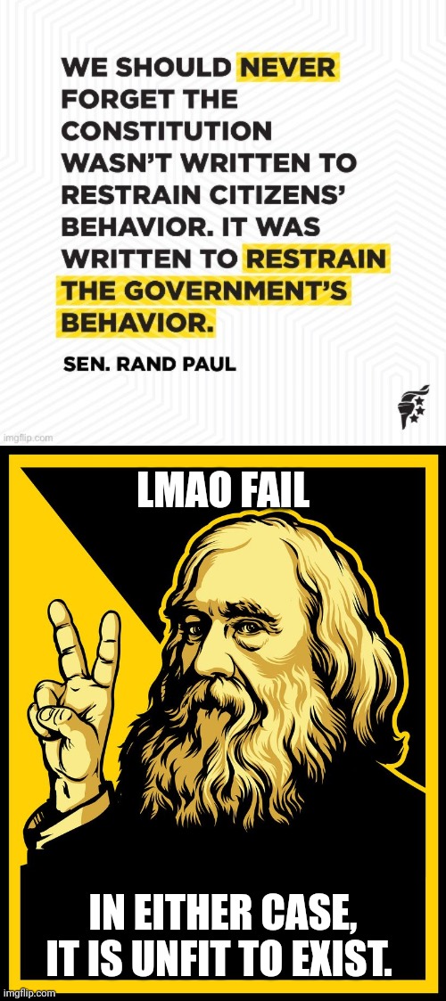 Whether the Constitution really be one thing or another, this much is certain. | LMAO FAIL; IN EITHER CASE, IT IS UNFIT TO EXIST. | image tagged in lysander spooner v is for voluntary logo | made w/ Imgflip meme maker