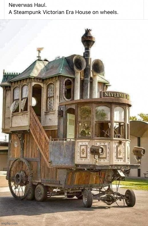 Steampunk house Neverwas Haul | image tagged in steampunk house neverwas haul | made w/ Imgflip meme maker