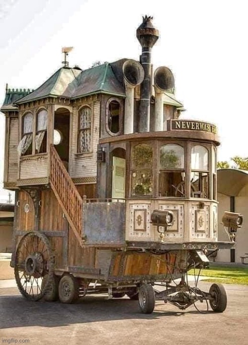 . | image tagged in steampunk house on wheels | made w/ Imgflip meme maker