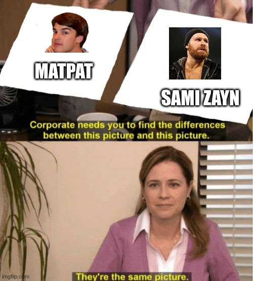 I see no diffrence | MATPAT; SAMI ZAYN | image tagged in i see no diffrence | made w/ Imgflip meme maker