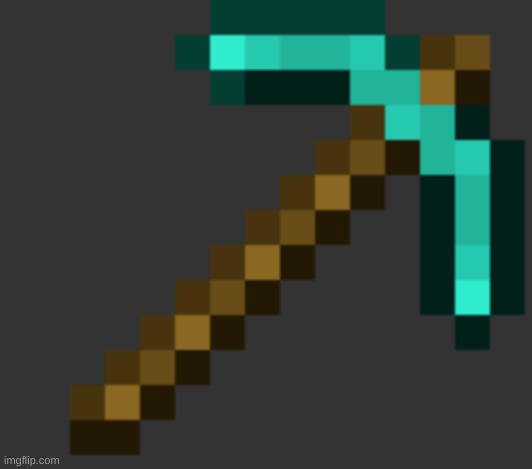 diamond pickaxe | image tagged in diamond pickaxe | made w/ Imgflip meme maker