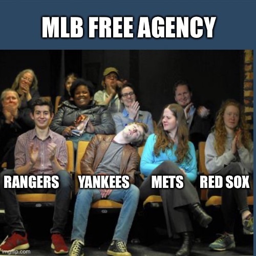 MLB Free Agency | MLB FREE AGENCY; RANGERS       YANKEES        METS      RED SOX | image tagged in yankees | made w/ Imgflip meme maker