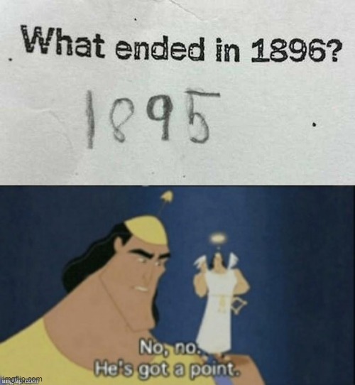 Correct! | image tagged in no no hes got a point,test,true,1800s | made w/ Imgflip meme maker