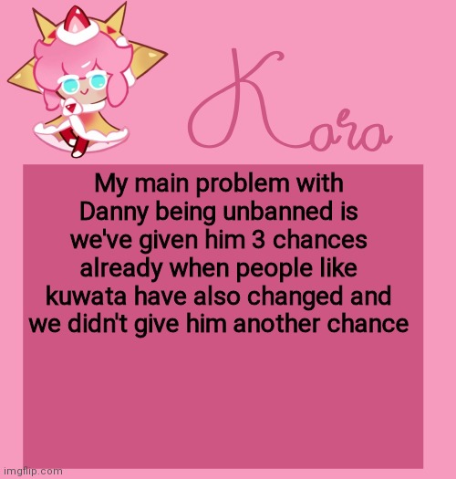 h | My main problem with Danny being unbanned is we've given him 3 chances already when people like kuwata have also changed and we didn't give him another chance | image tagged in h | made w/ Imgflip meme maker