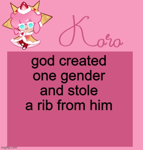 h | god created one gender and stole a rib from him | image tagged in h | made w/ Imgflip meme maker