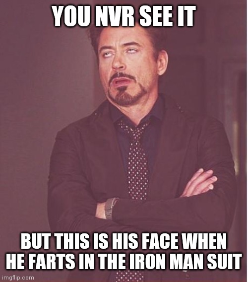 Face You Make Robert Downey Jr Meme - Imgflip