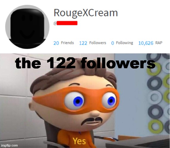 yes | the 122 followers | image tagged in protegent yes,sonic the hedgehog,sonic | made w/ Imgflip meme maker