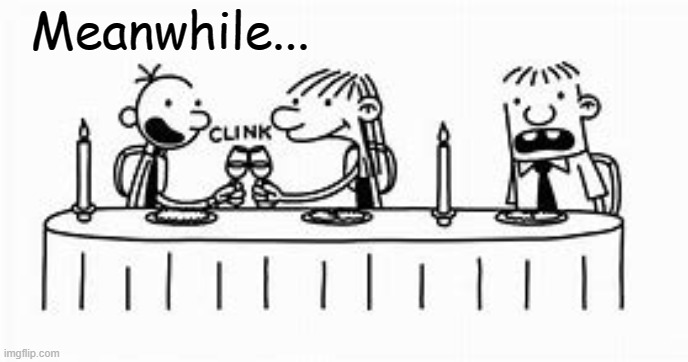 Diary Of A Wimpy Kid Date | Meanwhile... | image tagged in diary of a wimpy kid date | made w/ Imgflip meme maker