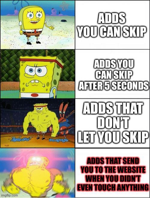 Ads suck in general, but here’s a tier list of how much they suck | image tagged in ads | made w/ Imgflip meme maker