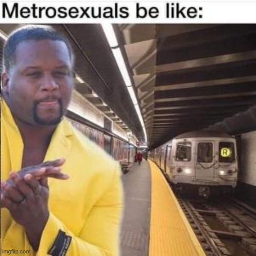 image tagged in metro,yea boi | made w/ Imgflip meme maker