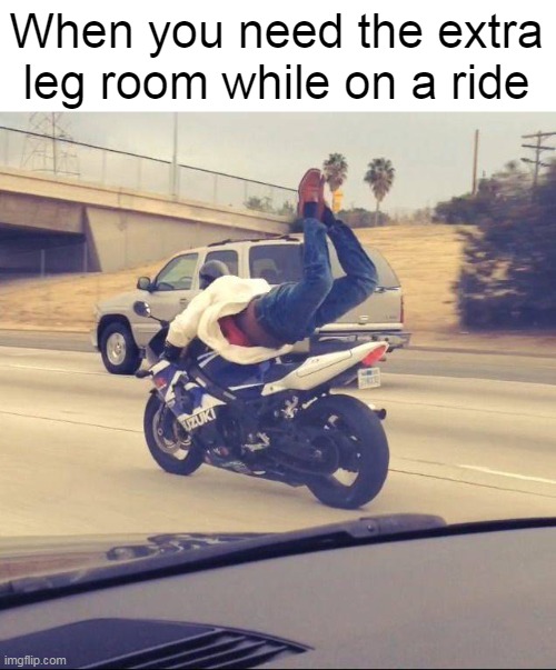 Wanna Glide? | When you need the extra leg room while on a ride | image tagged in meme,memes,humor | made w/ Imgflip meme maker