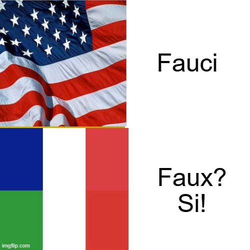 Fauci Faux? Si! | made w/ Imgflip meme maker