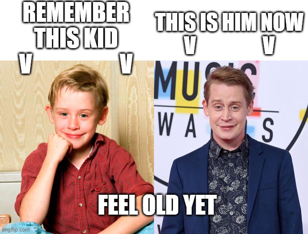 hmm I did not know that | REMEMBER THIS KID
V                    V; THIS IS HIM NOW
V                 V; FEEL OLD YET | image tagged in remember this guy | made w/ Imgflip meme maker