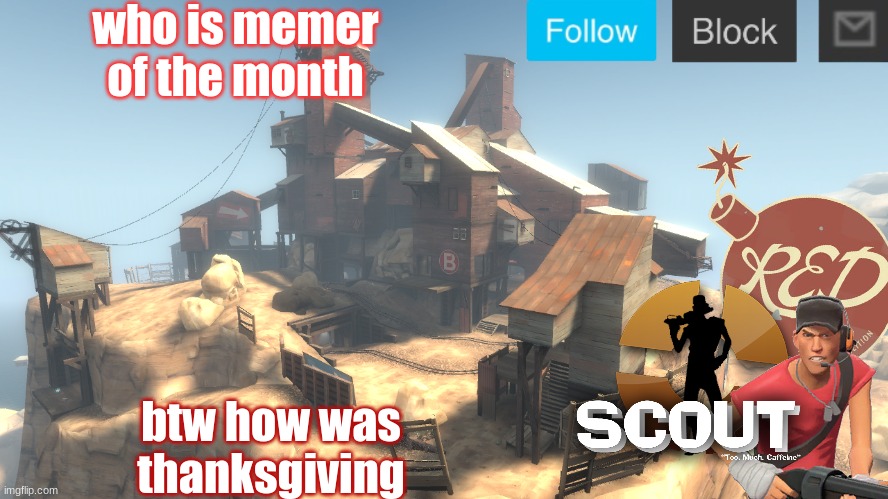 hopefully me:) | who is memer of the month; btw how was thanksgiving | image tagged in scouts 4 announcement temp | made w/ Imgflip meme maker