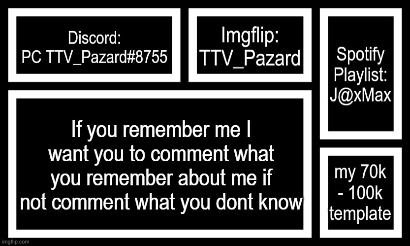 Some of you may know me as -All_Might- others know me as Pazard or TTV_Pazard but few know me is Crandy The Cool or CTC |  If you remember me I want you to comment what you remember about me if not comment what you dont know | image tagged in socials | made w/ Imgflip meme maker