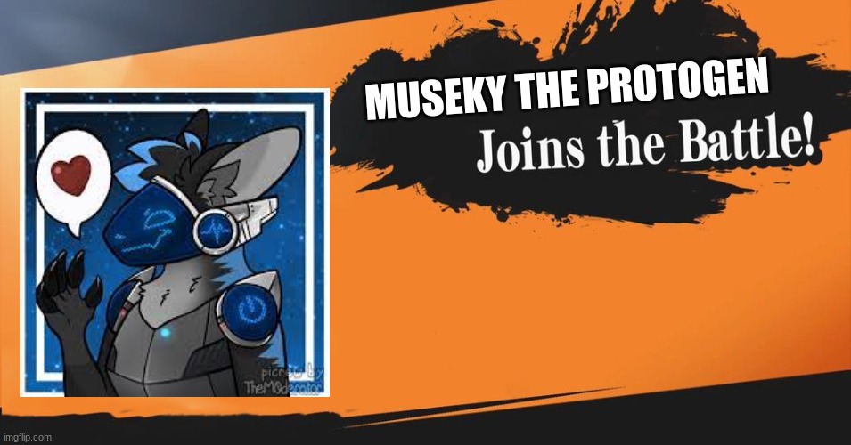 The lost smash dlc | MUSEKY THE PROTOGEN | image tagged in smash bros | made w/ Imgflip meme maker