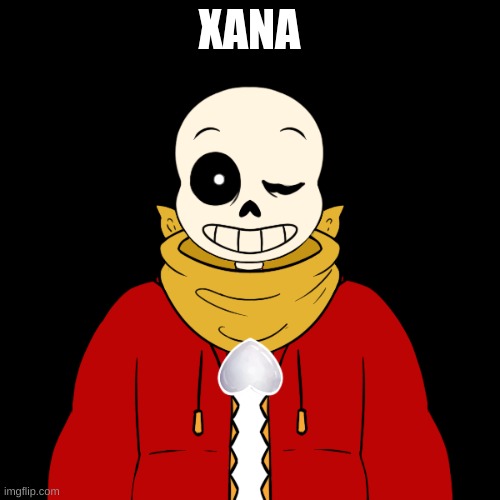 XANA | made w/ Imgflip meme maker