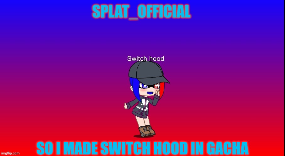 Gacha_OCs splat_official announcement template gacha edition Memes & GIFs -  Imgflip