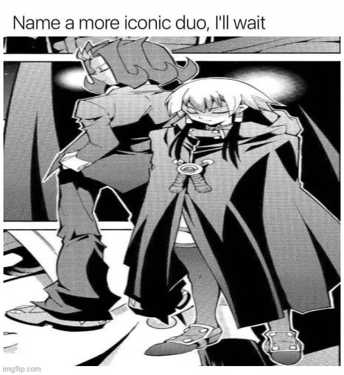 Name a more iconic duo but it's Yu-Gi-Oh! | image tagged in name a more iconic duo but it's yu-gi-oh | made w/ Imgflip meme maker