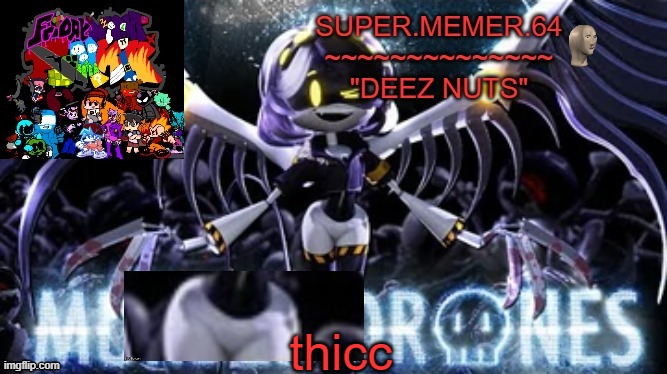 Super.memer.64 | thicc | image tagged in super memer 64 | made w/ Imgflip meme maker