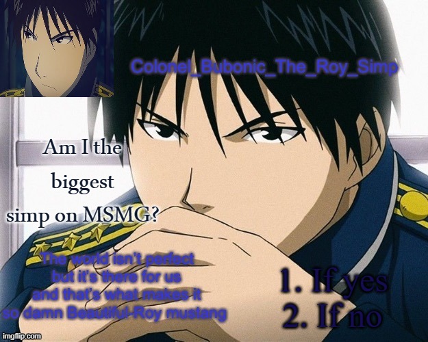 Debate | Am I the biggest simp on MSMG? 1. If yes
2. If no | image tagged in yall should know him by now | made w/ Imgflip meme maker