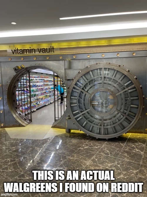 THIS IS AN ACTUAL WALGREENS I FOUND ON REDDIT | made w/ Imgflip meme maker