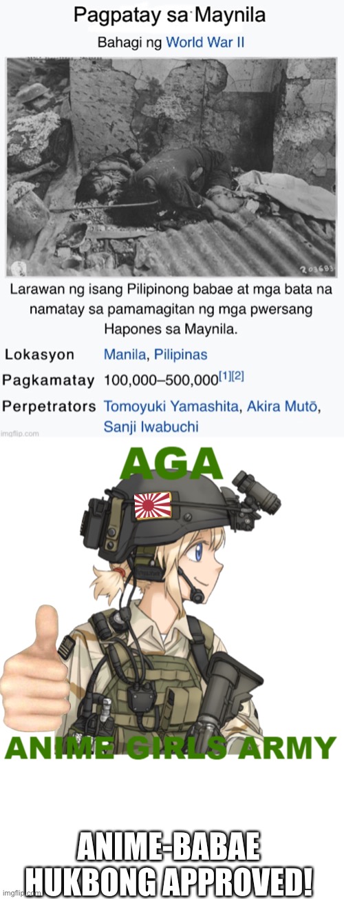 Remember ang Dakilang Digmaan Makabayan laban sa Imperyo ng Hapon | ANIME-BABAE HUKBONG APPROVED! | image tagged in rant | made w/ Imgflip meme maker