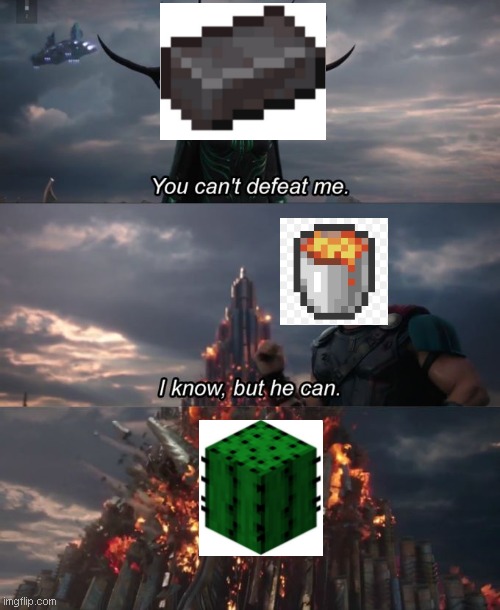 honestly like the minecraft devs are cracked | image tagged in you can't defeat me | made w/ Imgflip meme maker