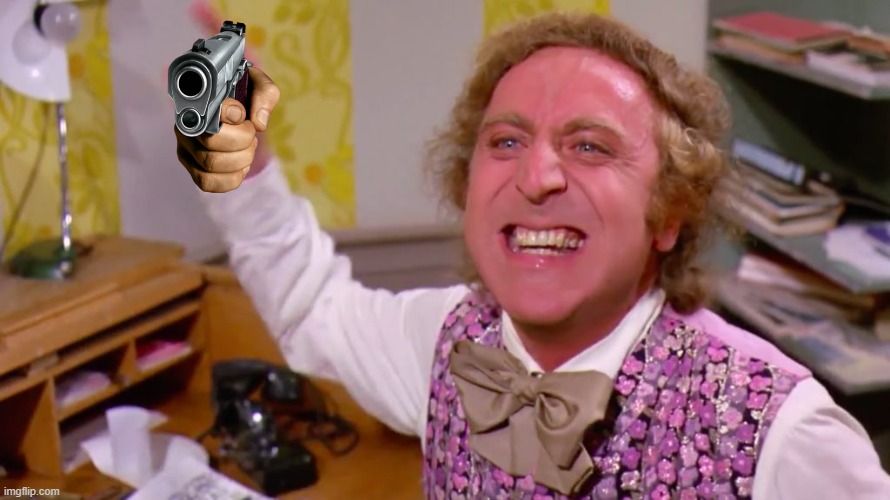 Willy Wonka you get nothing | image tagged in willy wonka you get nothing | made w/ Imgflip meme maker
