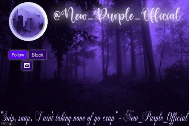 Purple's Announcement | image tagged in purple's announcement | made w/ Imgflip meme maker