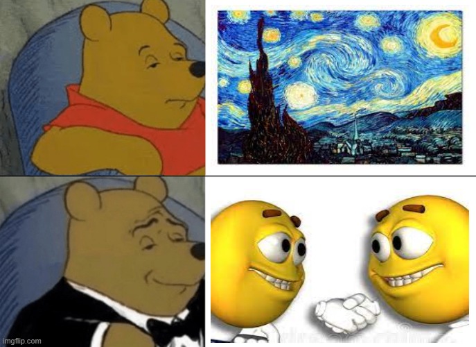 Tuxedo Winnie The Pooh Meme | image tagged in memes,tuxedo winnie the pooh | made w/ Imgflip meme maker