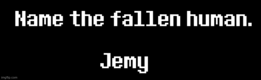 I play undertale | made w/ Imgflip meme maker