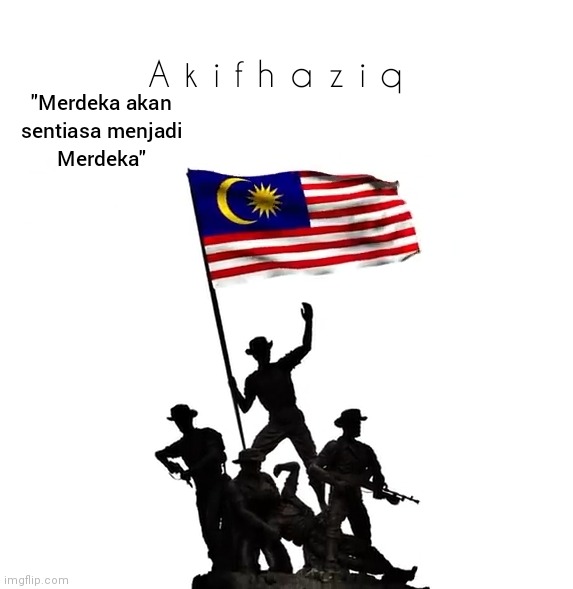 Akifhaziq malaysian template | image tagged in akifhaziq malaysian template | made w/ Imgflip meme maker