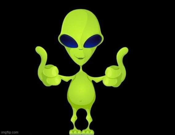 extraterrestrial upvote | image tagged in upvote,kewlew | made w/ Imgflip meme maker