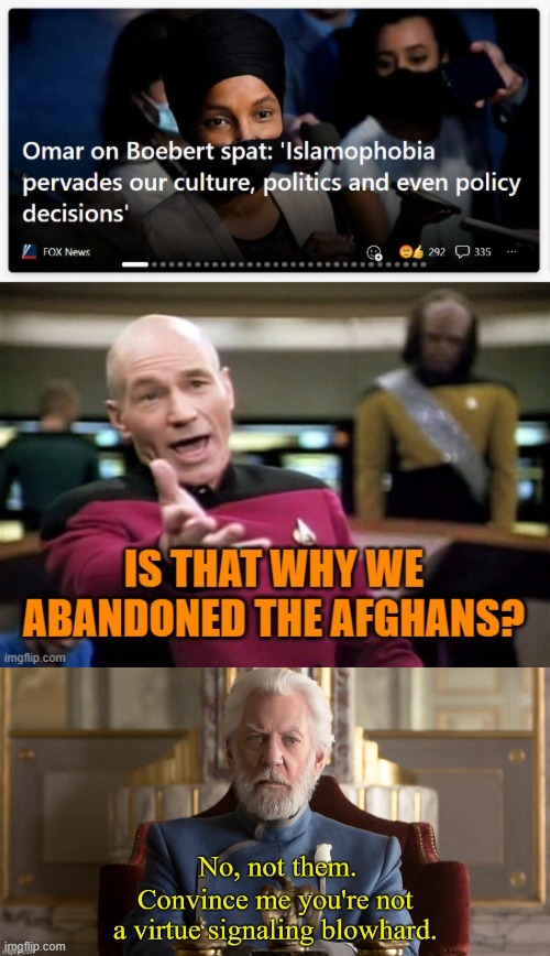 I doubt she is referring to Biden and his administration's abandonment of the Afghans. |  hypocrites | image tagged in memes,hypocrisy,shut up | made w/ Imgflip meme maker
