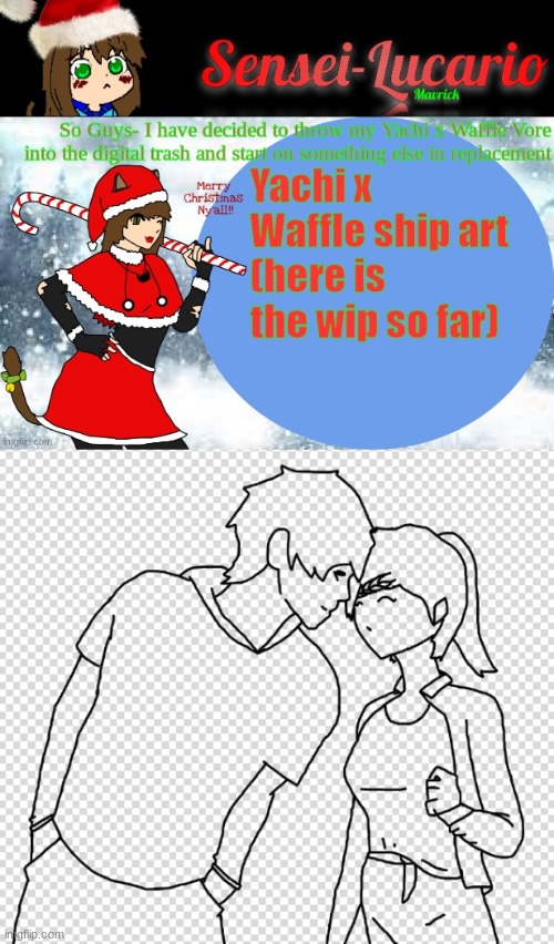 Im also working on a New OC- and Custom FNF sprite sheet for a different OC... so Im busy :3 | made w/ Imgflip meme maker