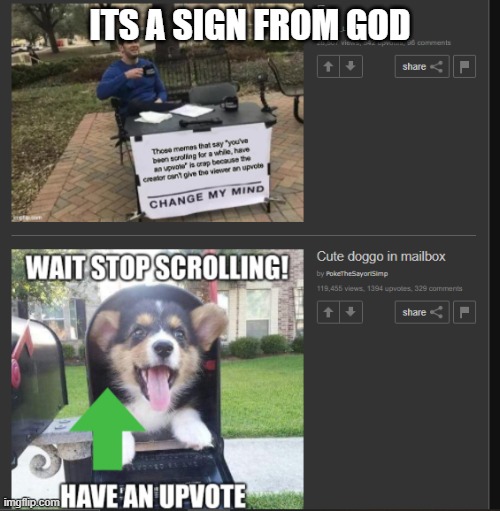 It's a sign | ITS A SIGN FROM GOD | image tagged in lol so funny | made w/ Imgflip meme maker