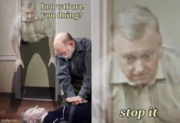 let me die | image tagged in let me die | made w/ Imgflip meme maker