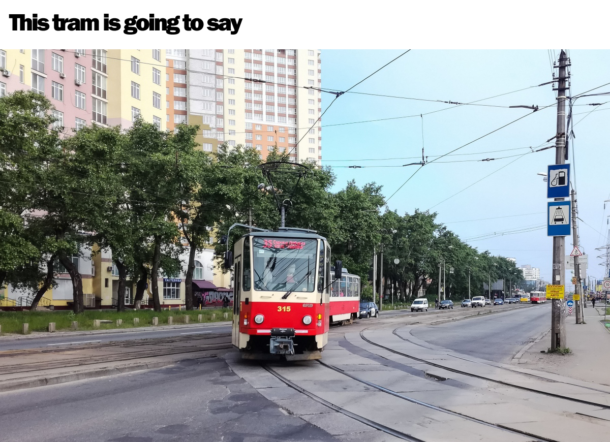 This tram is going to say a thing Blank Meme Template