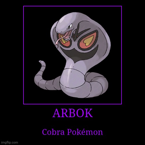 Arbok | image tagged in demotivationals,pokemon,arbok | made w/ Imgflip demotivational maker